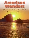 National Parks: American Wonders